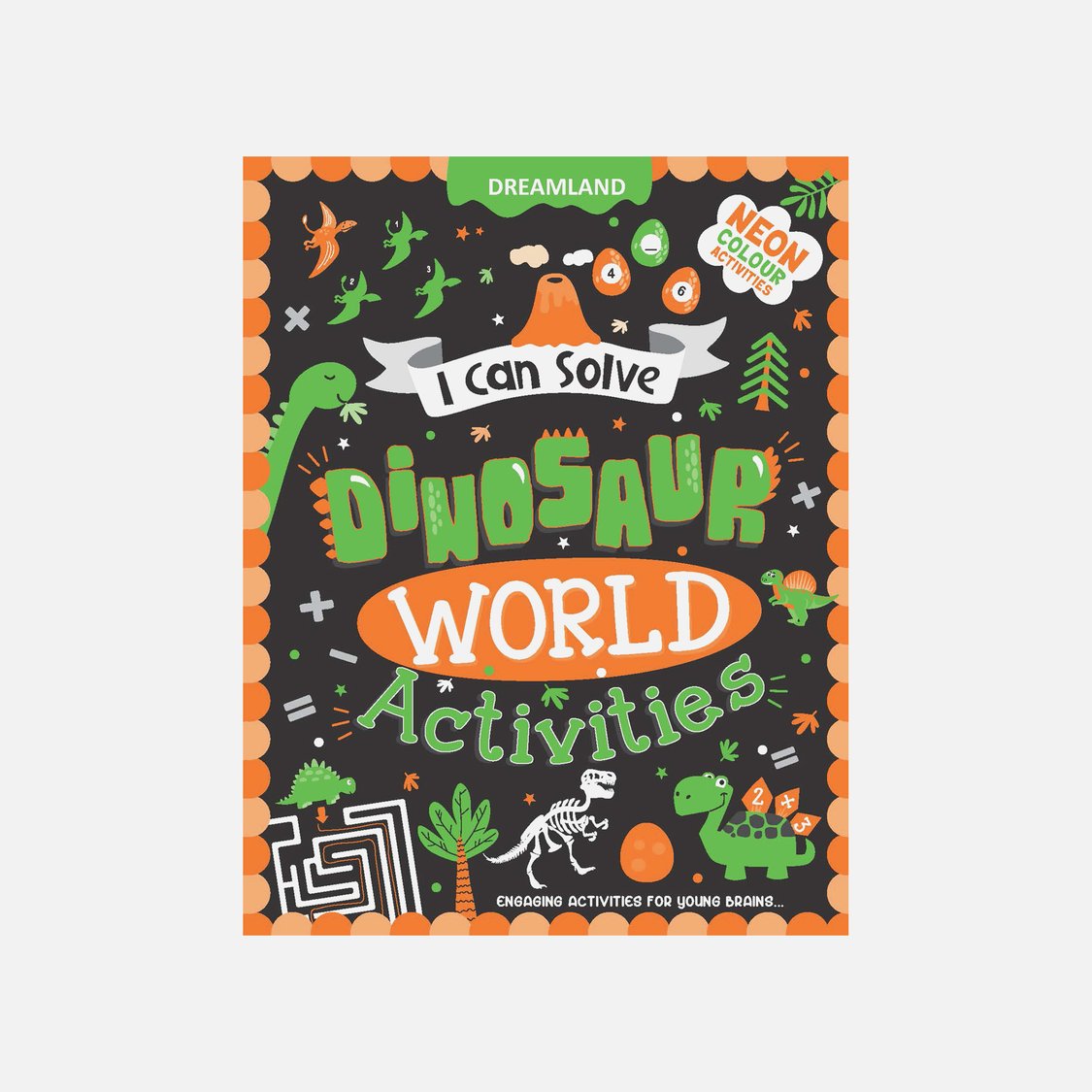 Dreamland Dinosaur World Activities - I Can Solve Activity Book