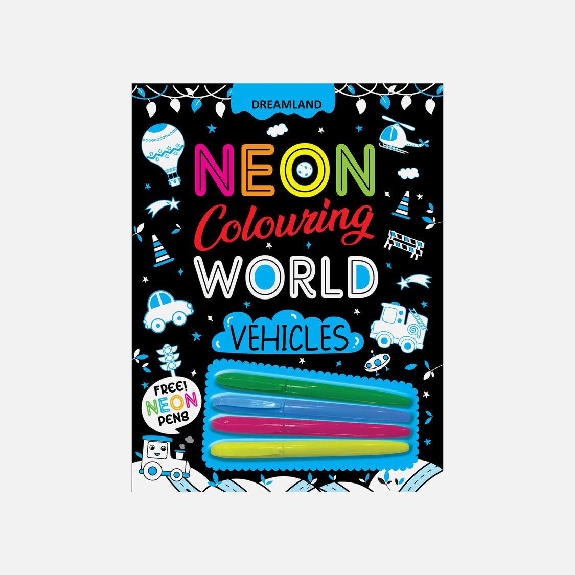 Dreamland Vehicles Neon Colouring World Book with Neon Pens