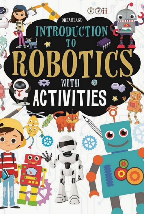 Dreamland Introduction to Robotics with Activities Book